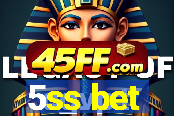 5ss bet